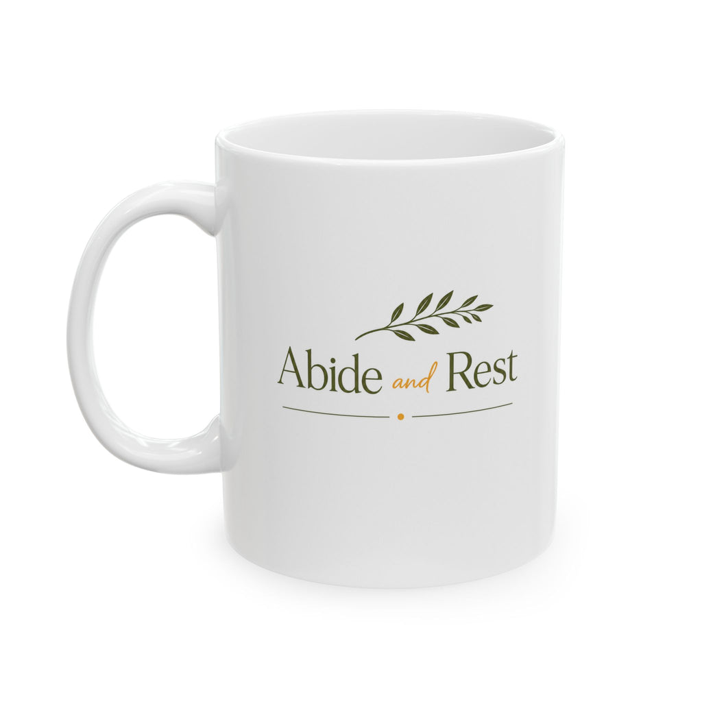 Abide & Rest Ceramic Mug — Your Daily Reminder